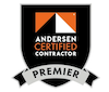 Premier Andersen Certified Contractor Premier Andersen Certified Contractor